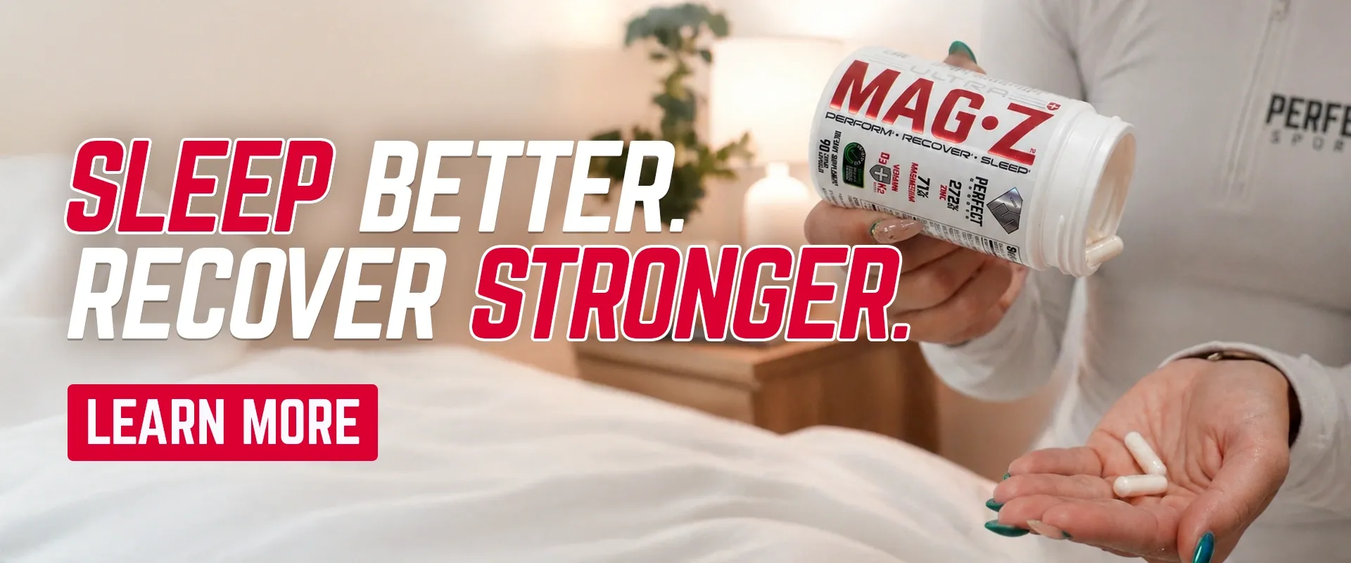 MAG-Z - Sleep better. Recover stronger. Learn More